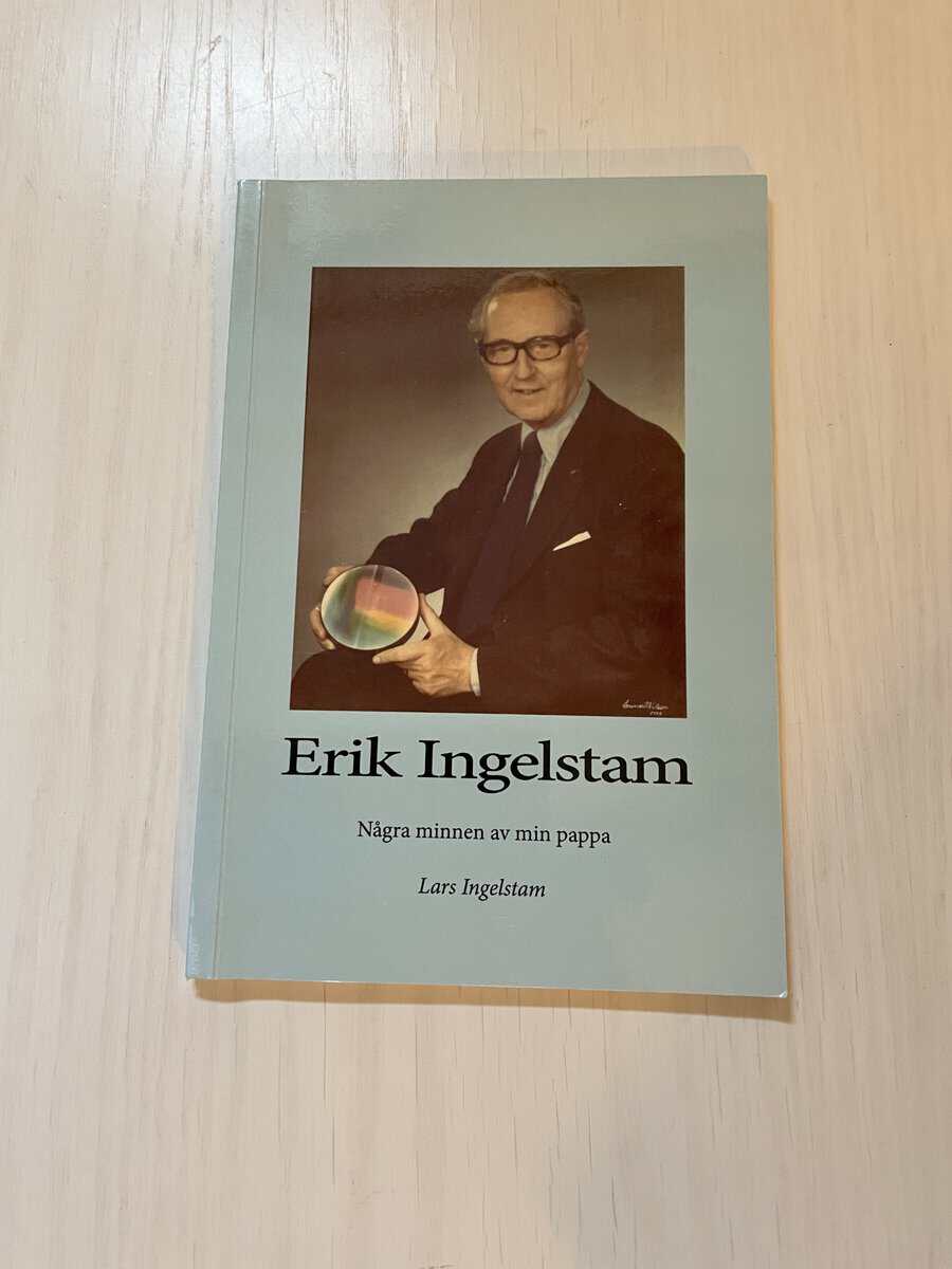 Lars Ingelstam : Erik Ingelstam - Några minnen av min pappa