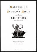 Lars Johansson Lucido : Wärdslige & andelige wisor av Lars Johanson Lucidor den olycklige
