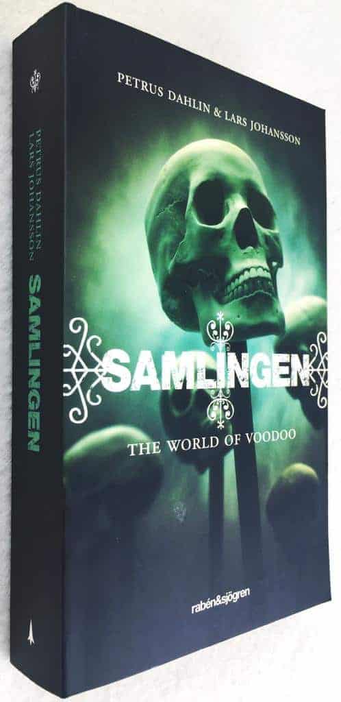 Lars Johansson ; Petrus Dahlin : Samlingen - The World of Voodoo - Bok 2