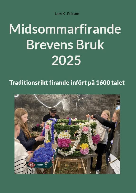 Lars K . Ericson : Midsommarfirande Brevens bruk 2025