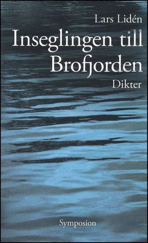 Lars Lidén : Inseglingen till Brofjorden