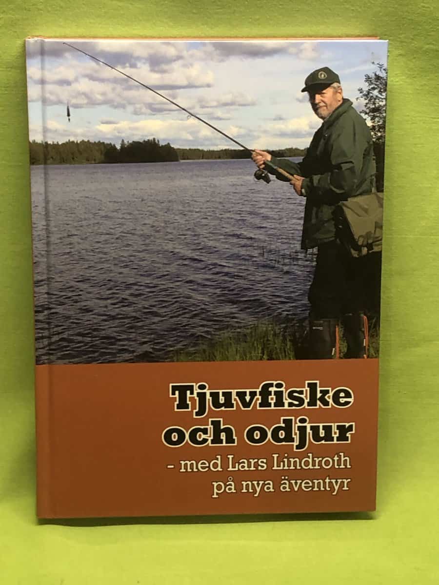Lars Lindroth : Tjuvfiske och odjur med Lars Lindroth på nya äventyr