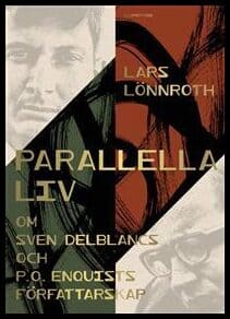 Lars Lönnroth : Parallella liv