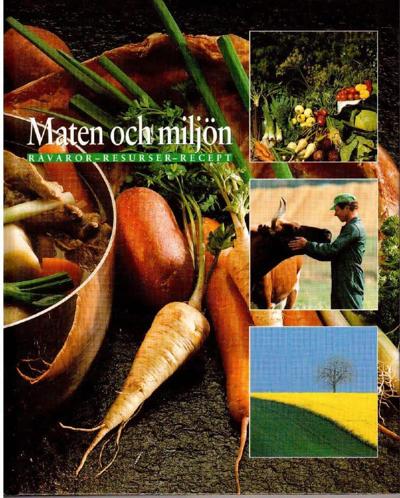 Lars Lundgren : Maten och miljön. Naturskyddsföreningens årsbok 1996