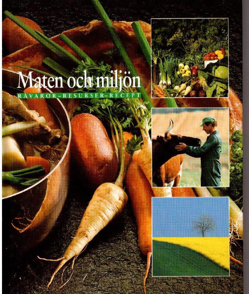 Lars Lundgren : Maten och miljön. Råvaror, resurser, recept