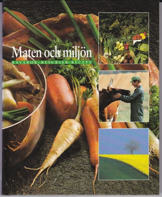 Lars Lundgren : Maten och miljön Råvaror Resurser Recept