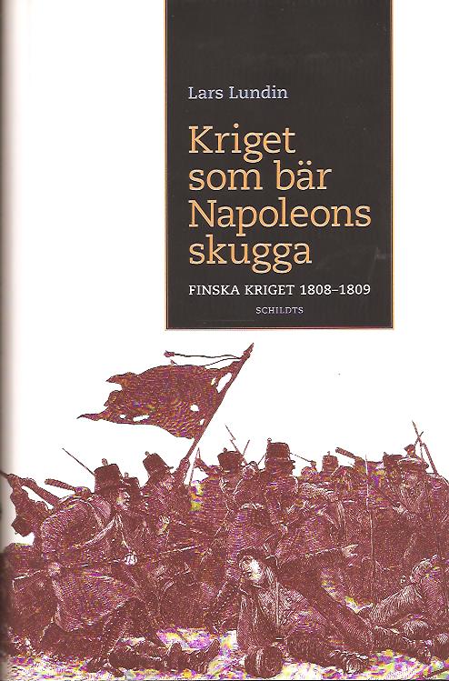 Lars Lundin : Kriget som bär Napoleons skugga