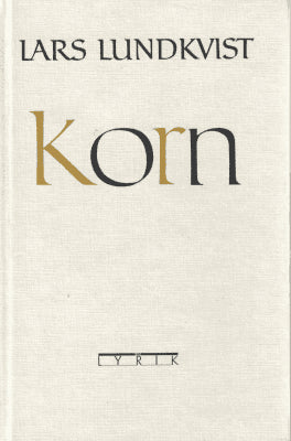 Lars Lundkvist : Korn