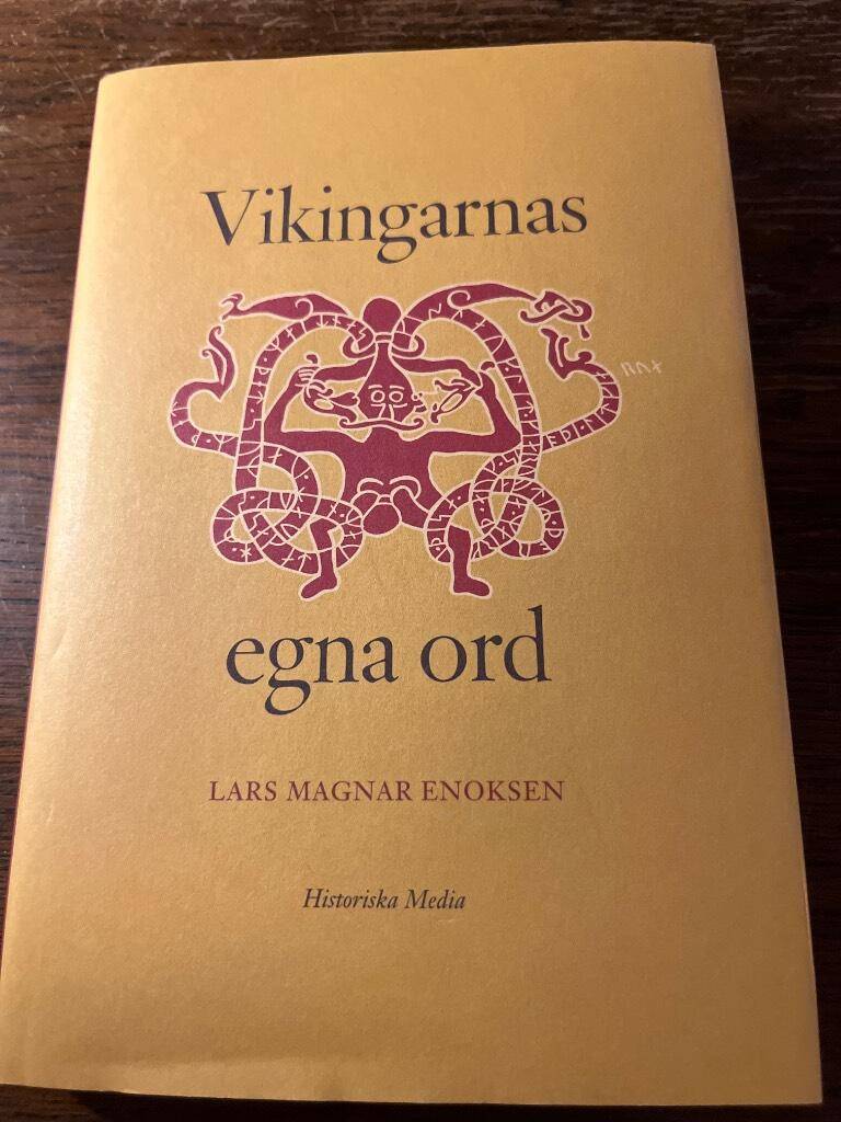 Lars Magnar Enoksen : Vikingarnas egna ord