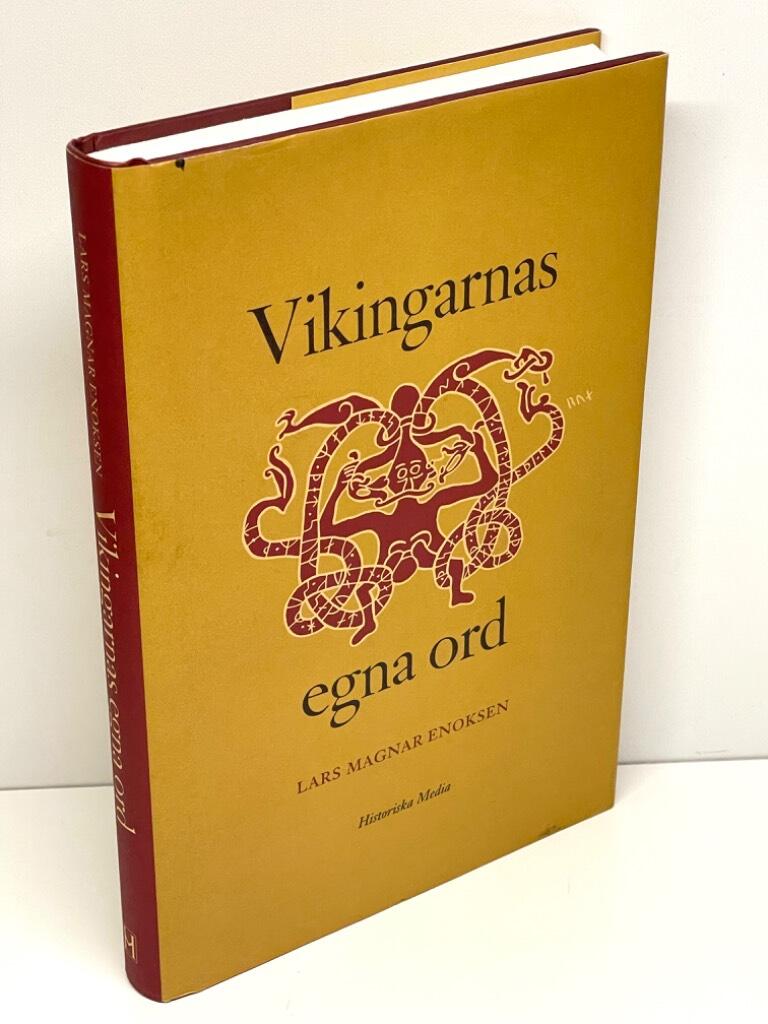 Lars Magnar Enoksen : Vikingarnas egna ord