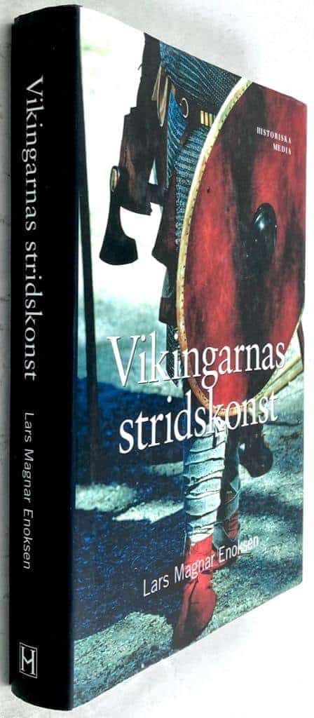 Lars Magnar Enoksen : Vikingarnas stridskonst