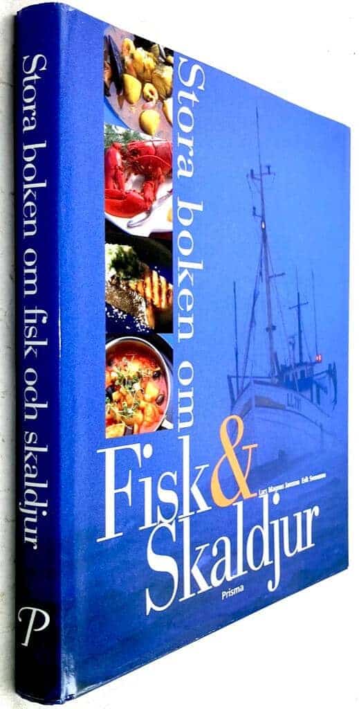 Lars Magnus Jansson ; Erik Svensson : Stora boken om fisk och skaldjur