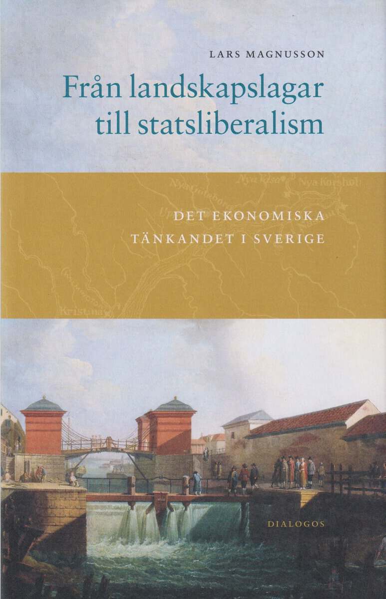 Lars Magnusson : Från landskapslagar till statsliberalism