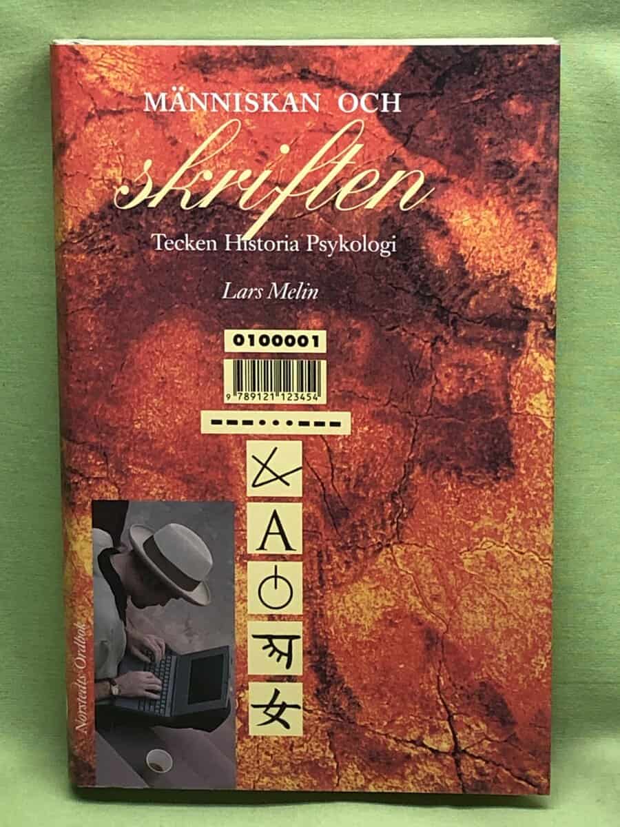 Lars Melin : Människan och skriften tecken, historia, psykologi