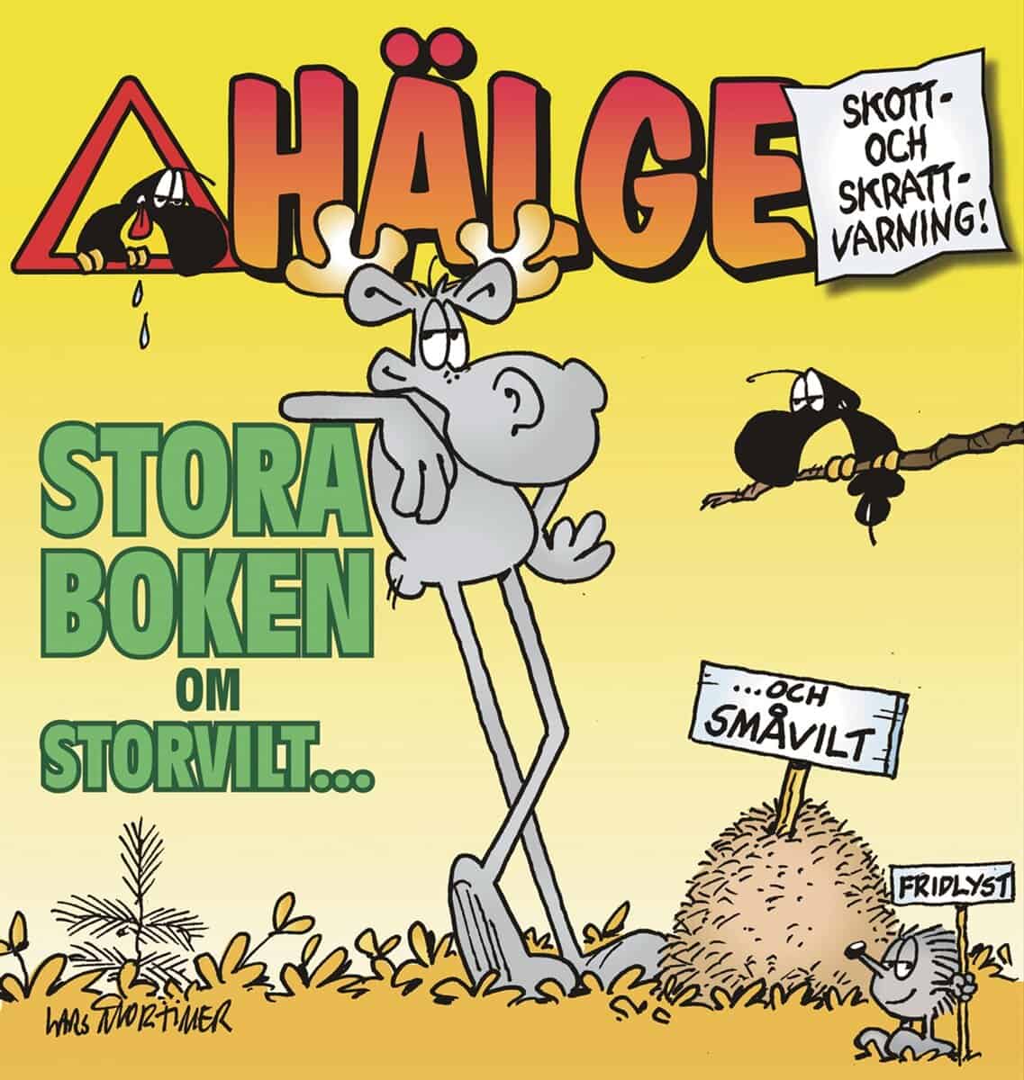 Lars Mortimer : Hälge. Stora boken om storvilt... och... småvilt