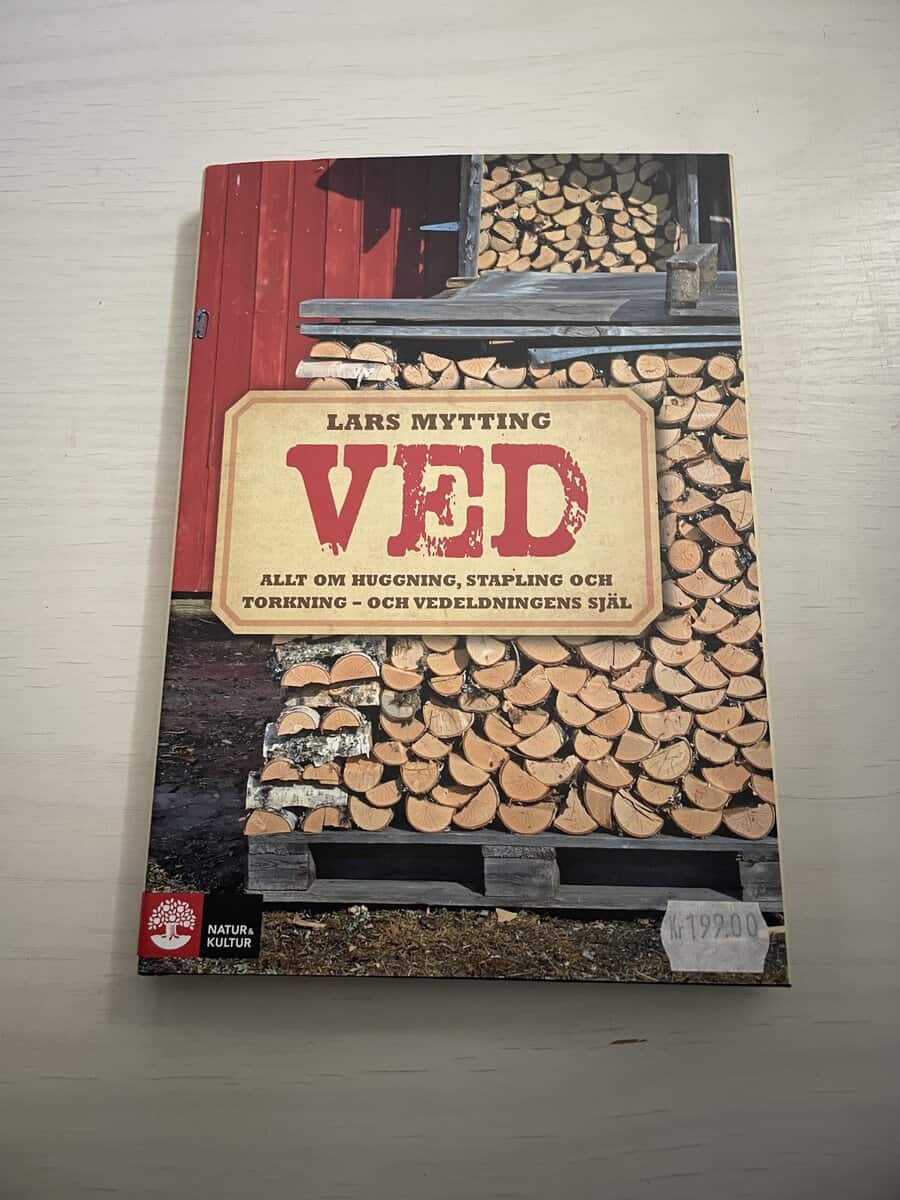 Lars Mytting : Ved allt om huggning, stapling och torkning - och vedeldningens själ