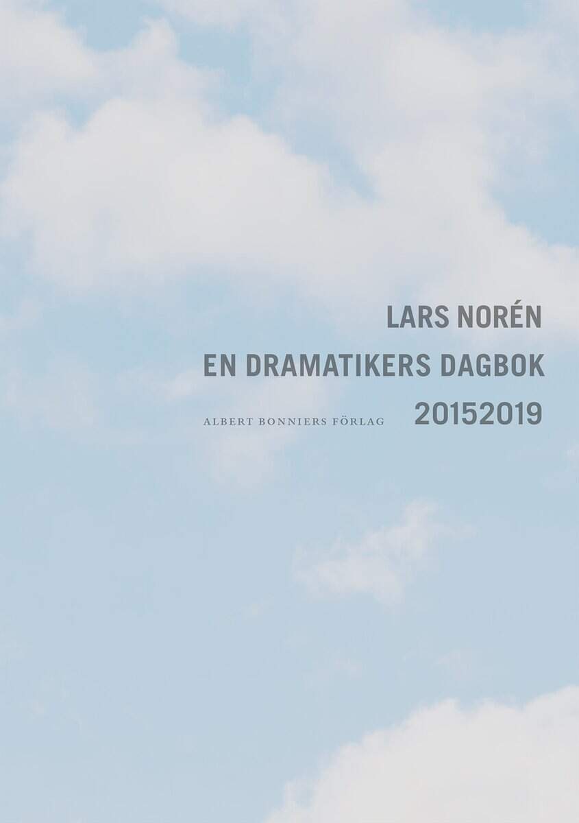 Lars Norén : En dramatikers dagbok 2015-2019