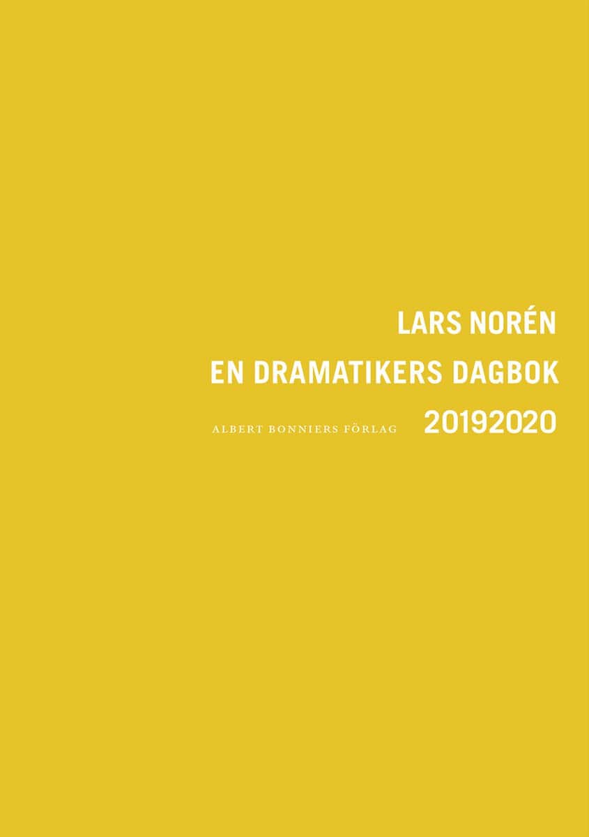 Lars Norén : En dramatikers dagbok 20192020
