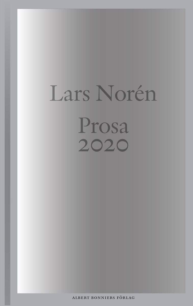 Lars Norén : Prosa 2020