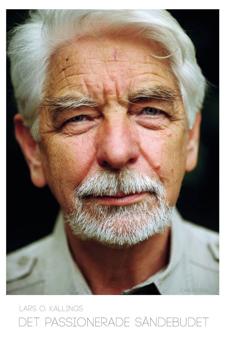 Lars O. Kallings : Det passionerade sändebudet