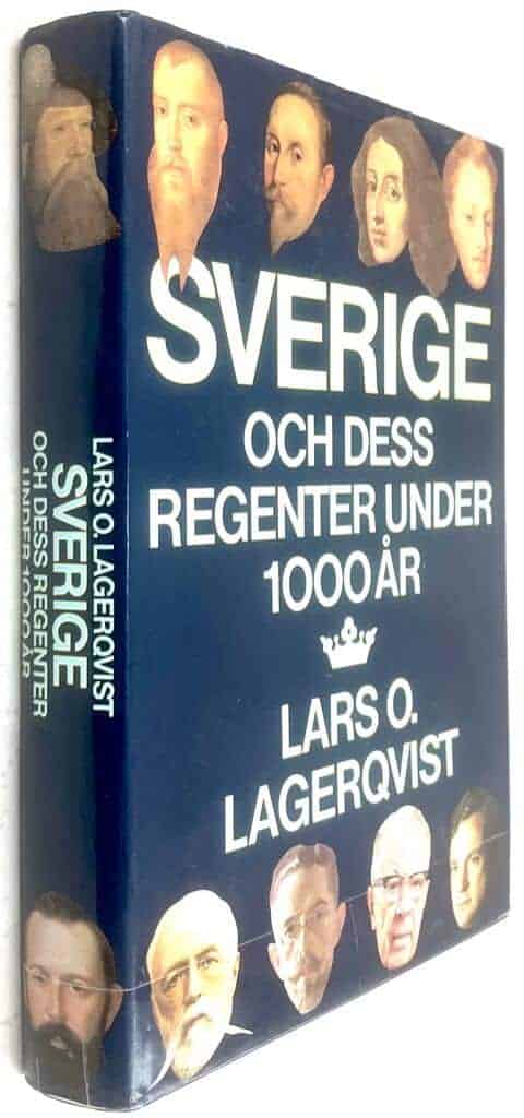 Lars O. Lagerqvist : Sverige och dess regenter under 1000 år
