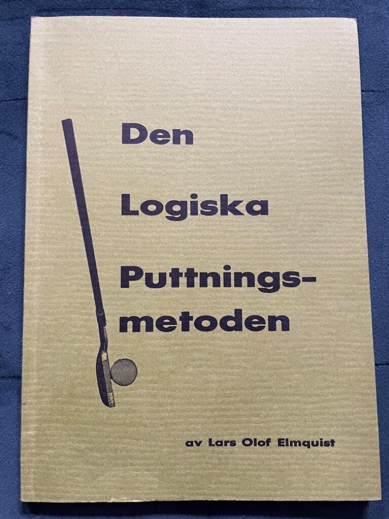 Lars Olof Elmquist : Den Logiska Puttningsmetoden