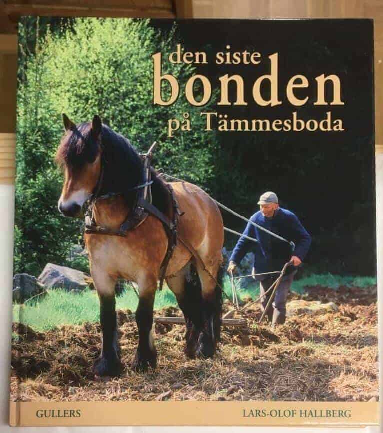 Lars-Olof Hallberg : Den siste bonden på Tämmesboda