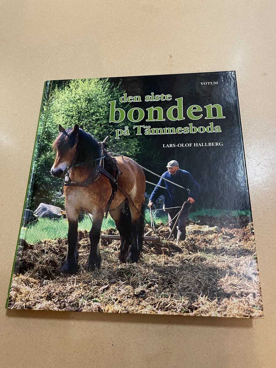 Lars-Olof Hallberg : Den siste bonden på Tämmesboda