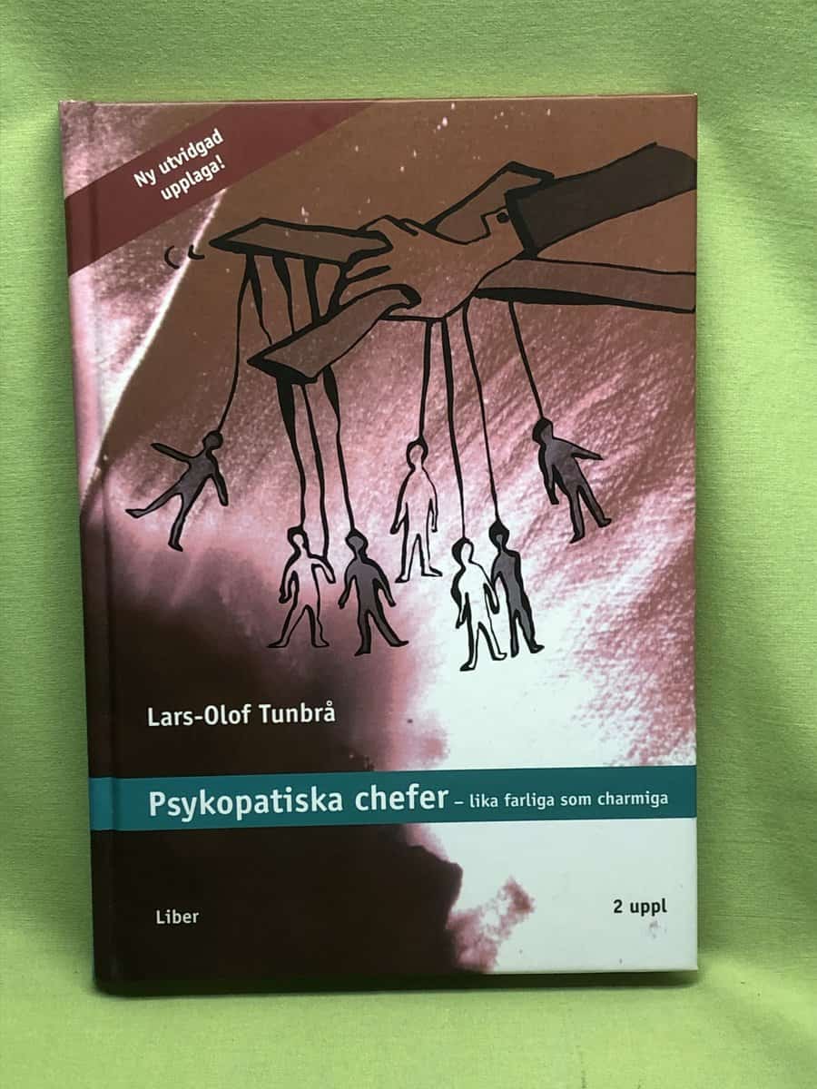 Lars-Olof Tunbrå : Psykopatiska chefer