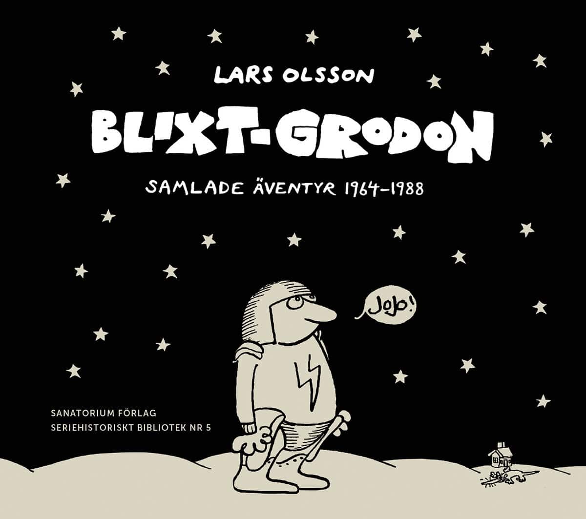 Lars Olsson : Blixt-Grodon : samlade äventyr 1964-1988