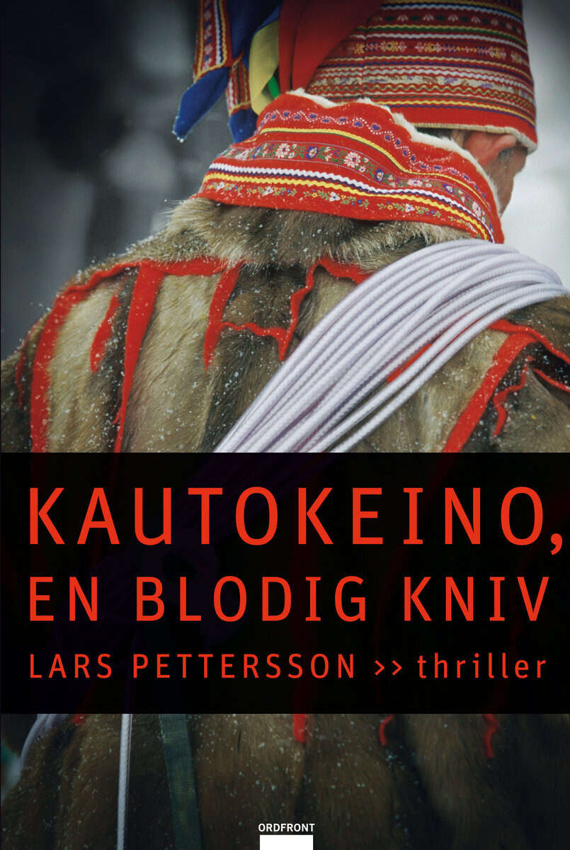 Lars Pettersson : Kautokeino, en blodig kniv