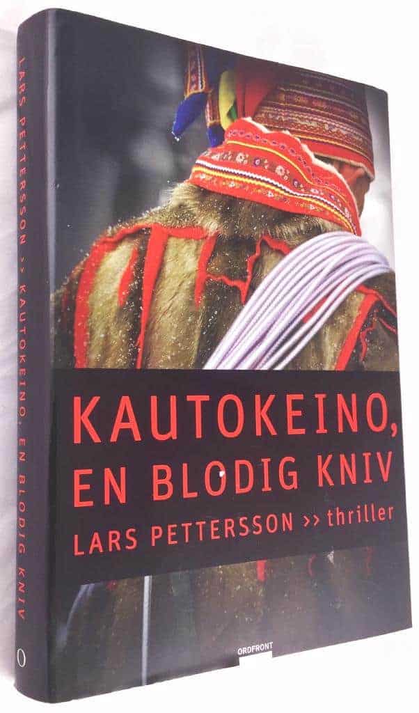 Lars Pettersson : Kautokeino, en blodig kniv