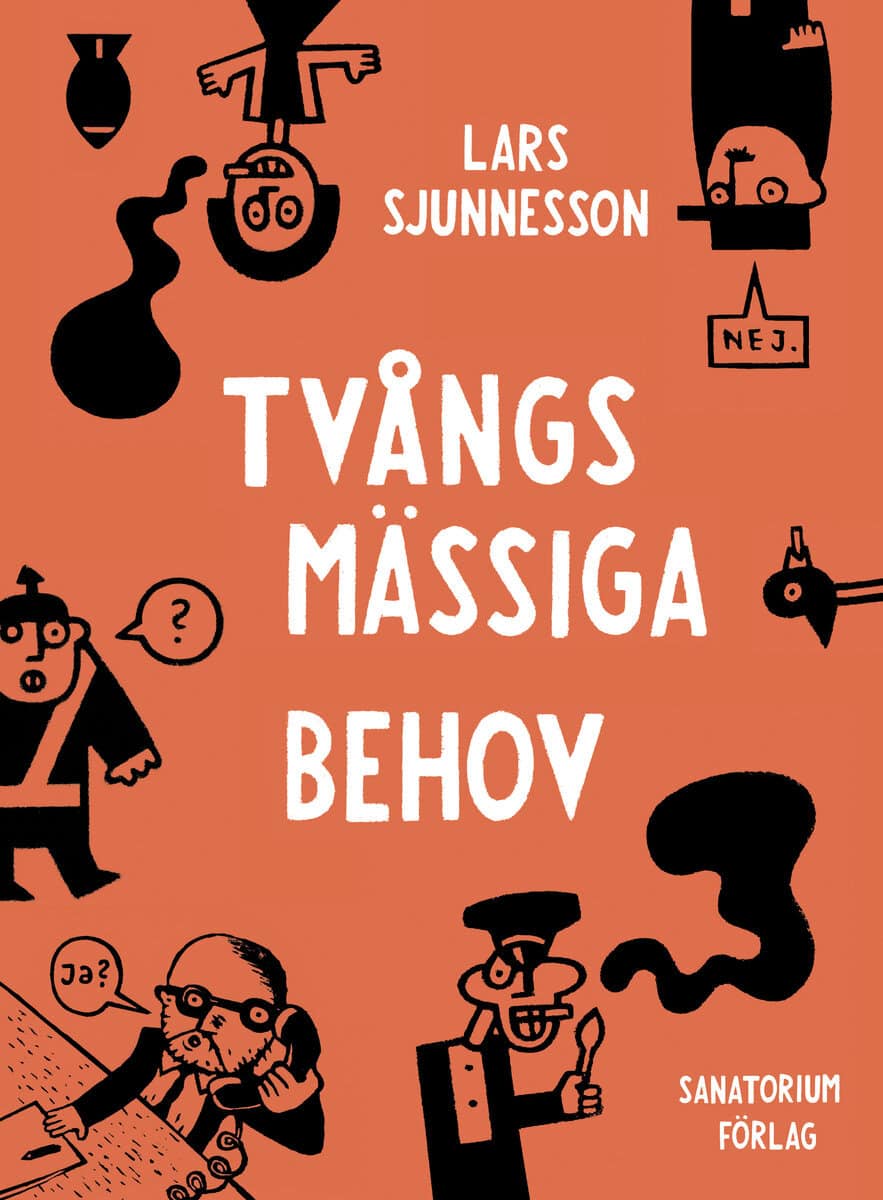 Lars Sjunnesson : Tvångsmässiga behov
