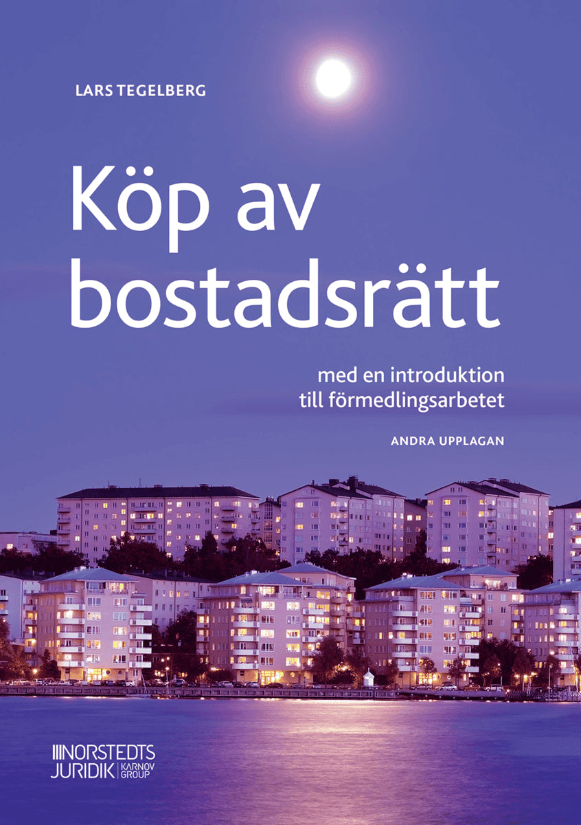 Lars Tegelberg : Köp av bostadsrätt : med en introduktion till förmedlingsarbetet