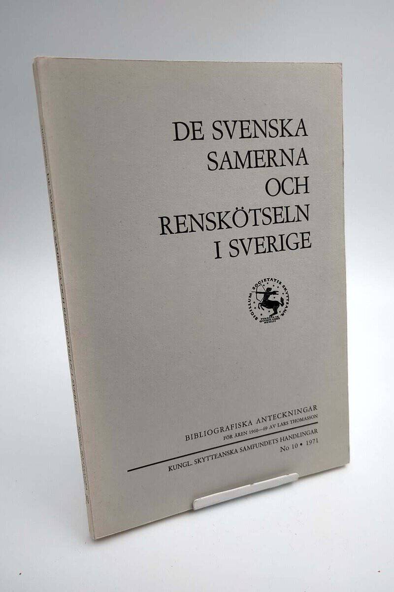 Lars Thomasson : De svenska samerna och renskötseln i Sverige