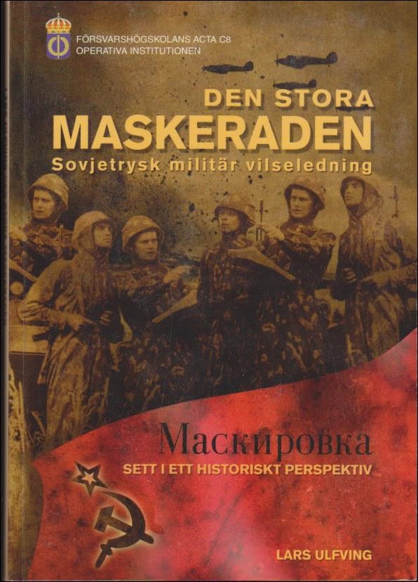 Lars Ulfving : Den stora maskeraden