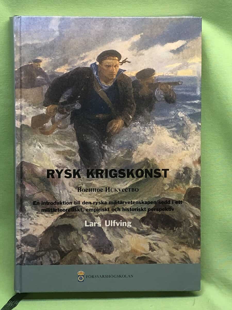 Lars Ulfving : Rysk krigskonst = Voennoe iskusstvo