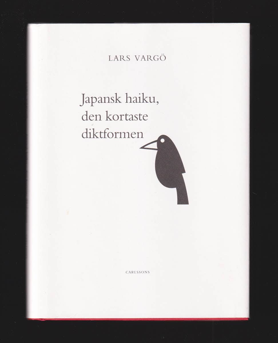 Lars Vargö : Japansk haiku - den kortaste diktformen