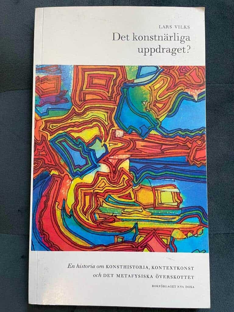 Lars Vilks : Det konstnärliga uppdraget?