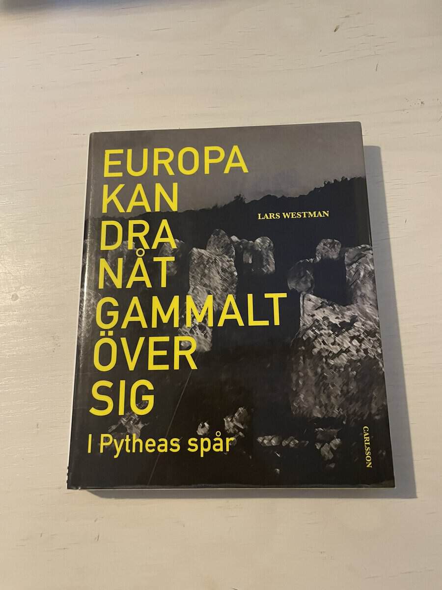 Lars Westman : Europa kan dra nå't gammalt över sig