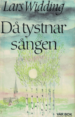 Lars Widding : Då tystnar sången