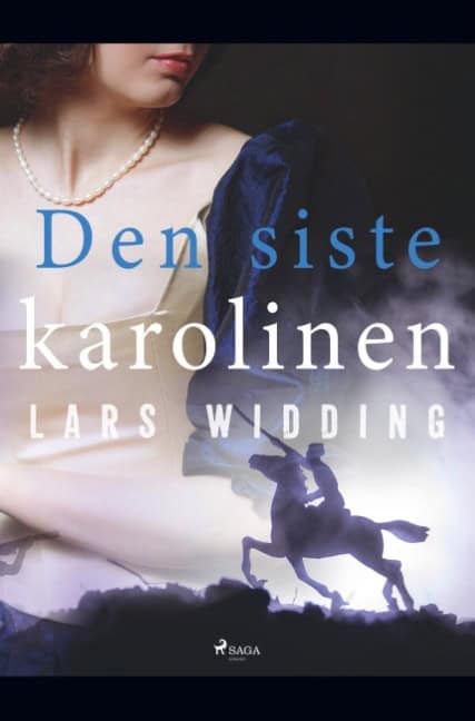 Lars Widding : Den siste karolinen