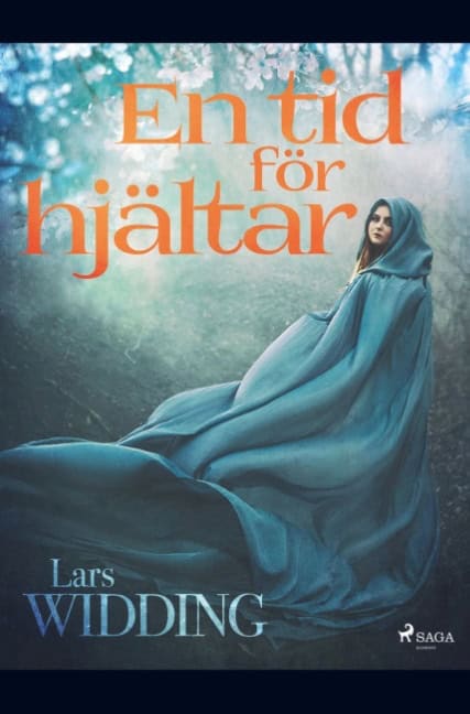 Lars Widding : En tid för hjältar