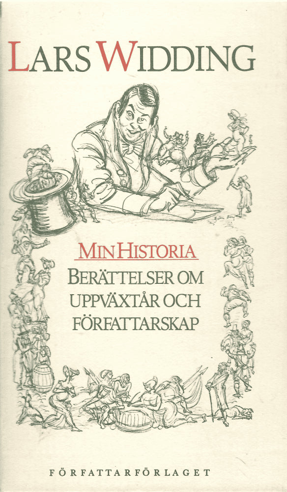 Lars Widding : Min historia