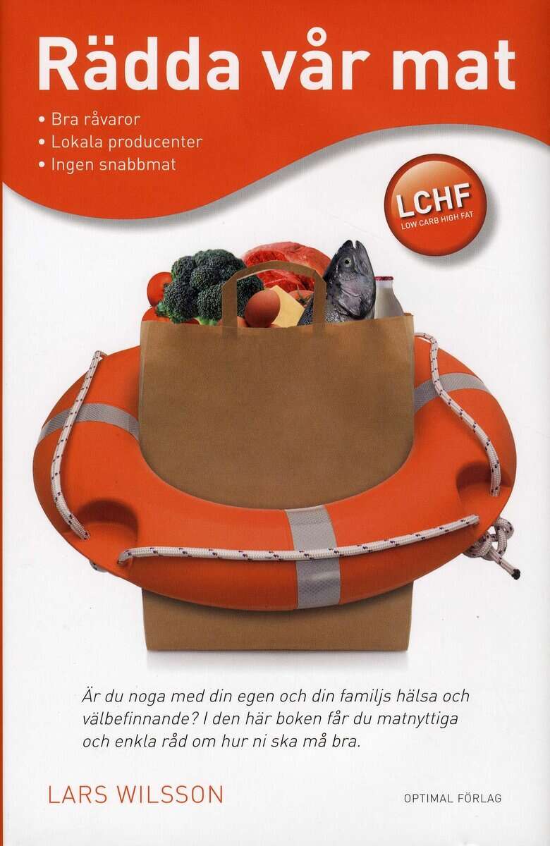 Lars Wilsson : Rädda vår mat
