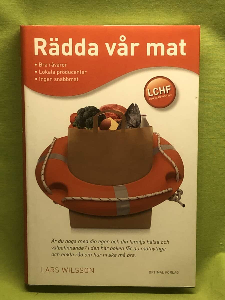 Lars Wilsson : Rädda vår mat