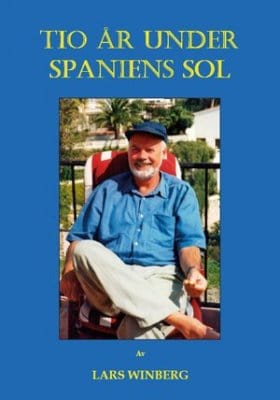 Lars Winberg : Tio år under Spaniens sol