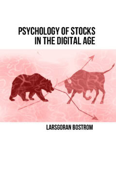 LarsGöran Boström : Psychology of Stocks in the Digital Age