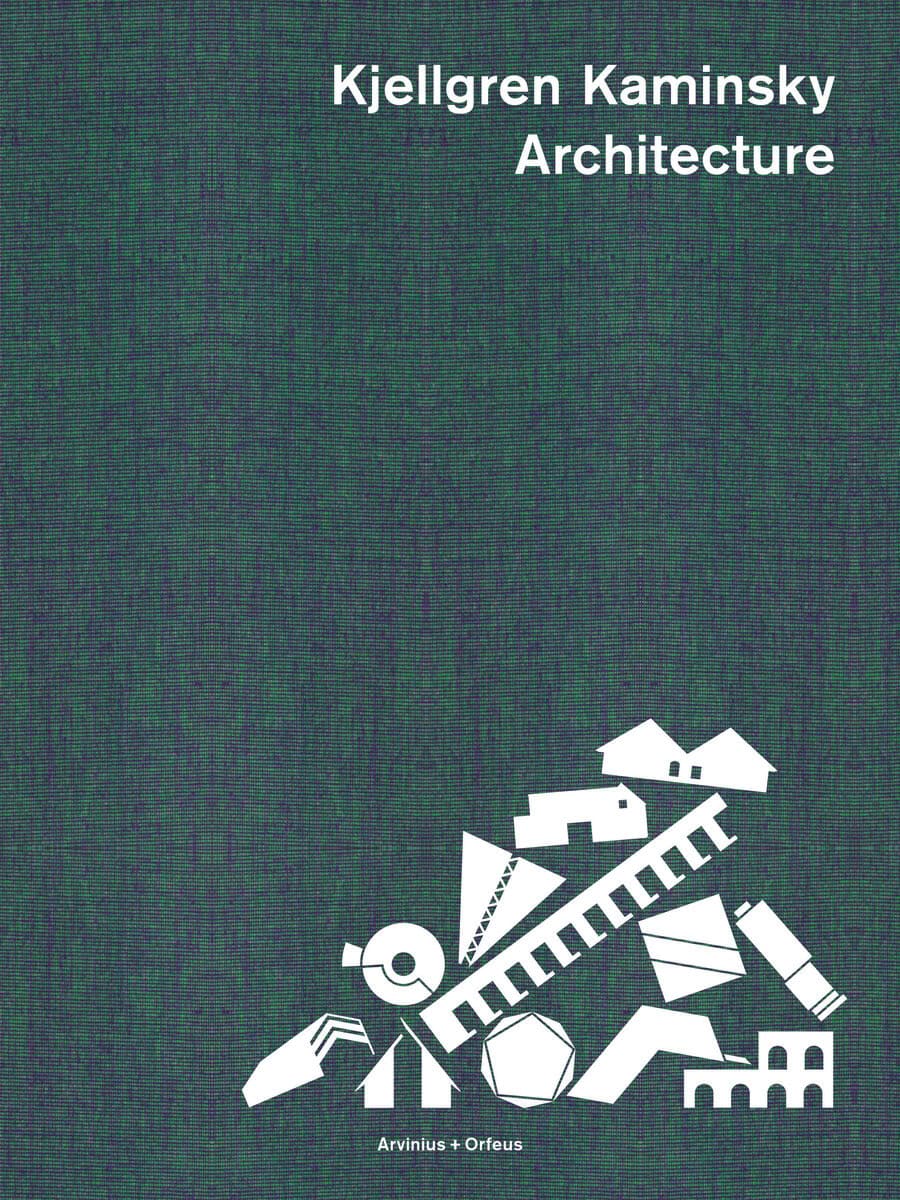 Larsson, Christer ; Ibelings, Hans ; Frid, Ylva : Kjellgren Kaminsky Architecture