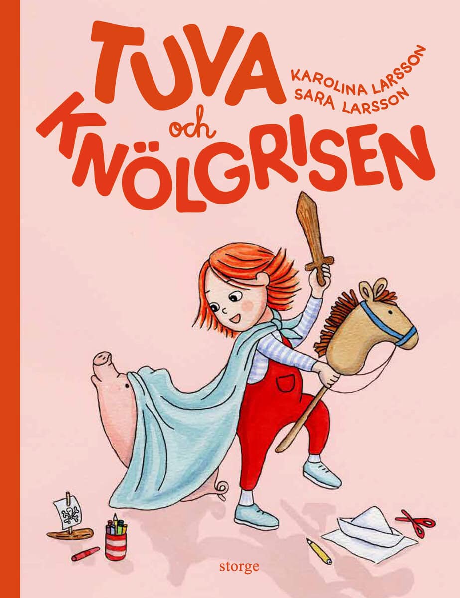 Larsson, Karolina ; Larsson, Sara : Tuva och knölgrisen